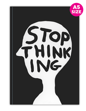 Stop Thinking - Notebook